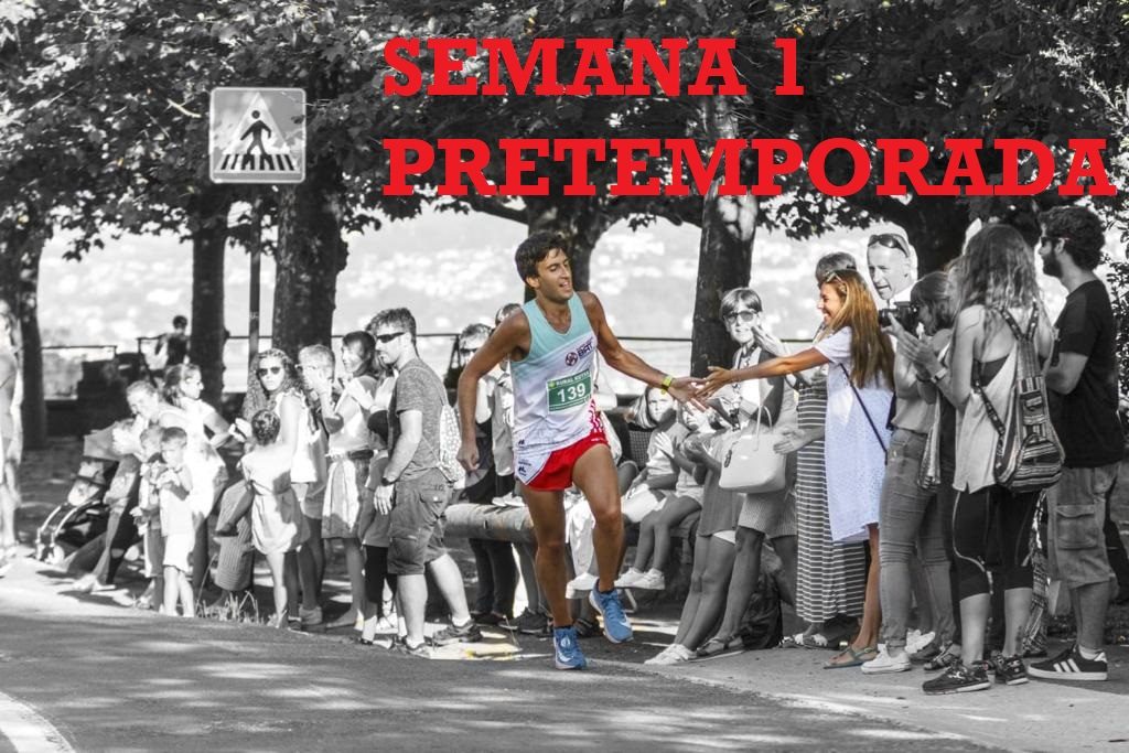 INFORME SEMANA 1 PRETEMPORADA